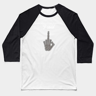 Middle Finger to the Death Reaper Survivor Baseball T-Shirt